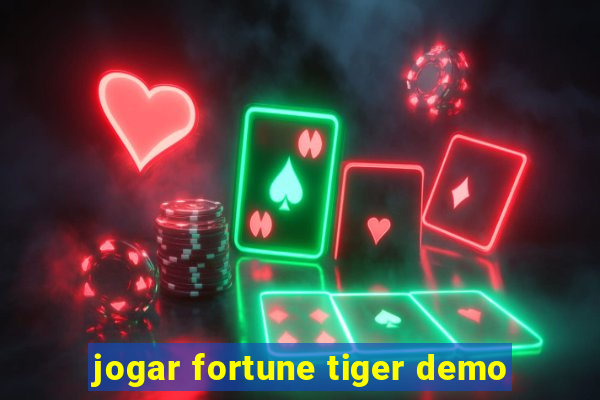 jogar fortune tiger demo